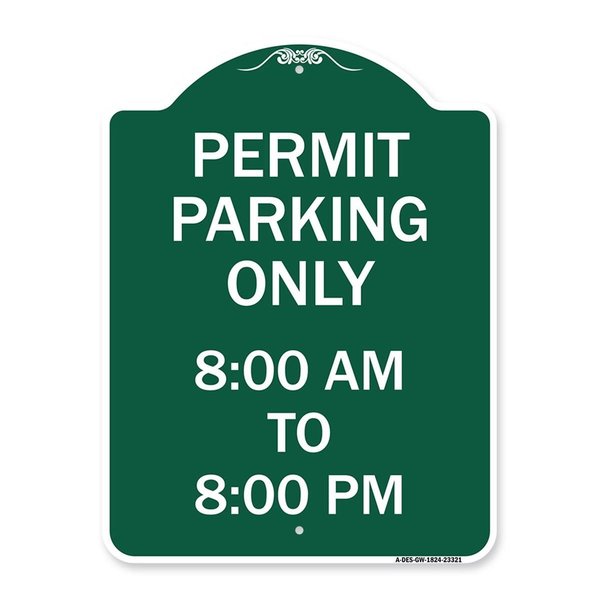 Amistad 18 x 24 in. Designer Series Sign - Permit Parking Only 8-00 AM to 8-00 PM, Green & White AM2161389